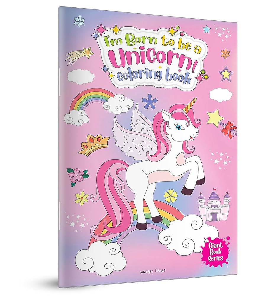 I Am Born To Be A Unicorn Coloring Book - Giant Book Series