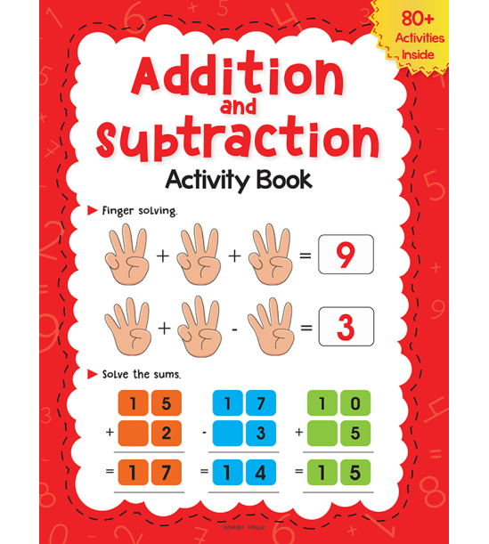 Addition And Subtraction Activity Book For Children - 80+ Activities Inside