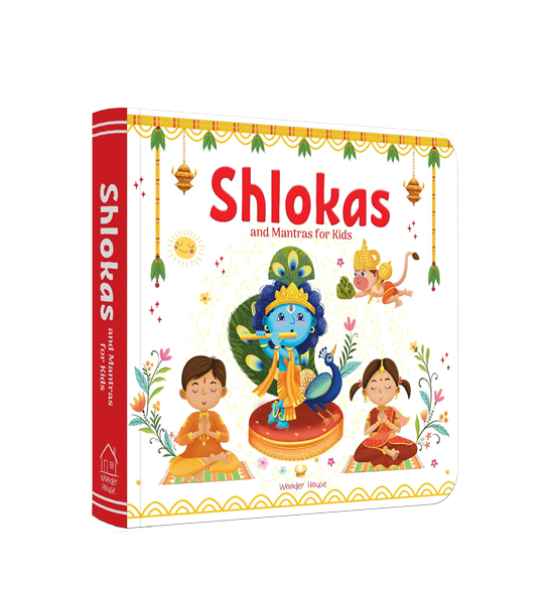 Shlokas And Mantras For Kids - Illustrated Padded Board Book - India'S Rich Culture And Tradition In Three Languages
